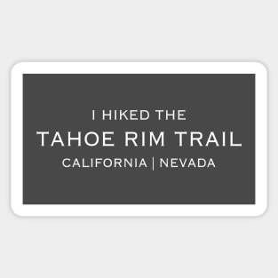 I HIKED THE TAHOE RIM TRAIL Sticker